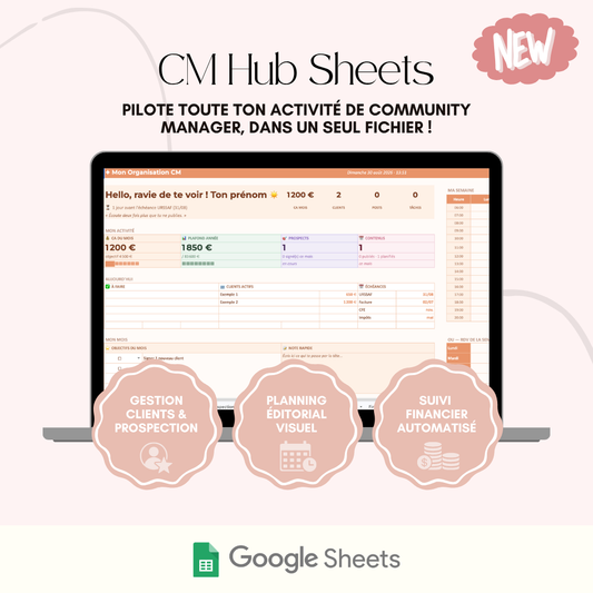CM Hub Sheets - L'outil tout-en-un pour ton activité de CM